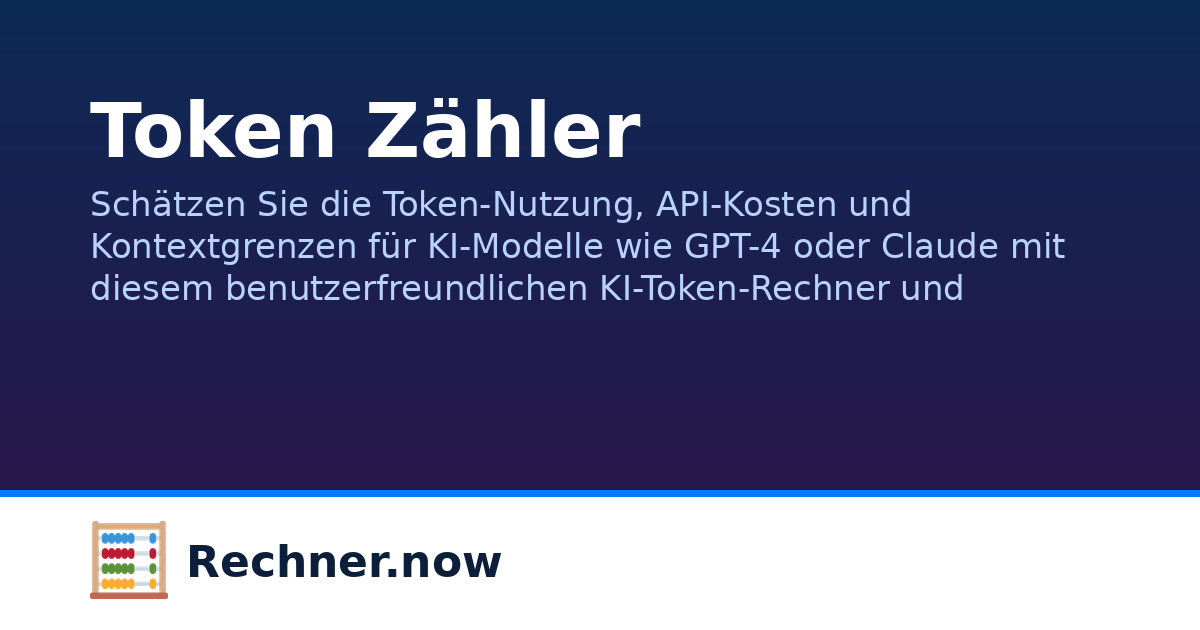 Token Zähler | Rechner.now